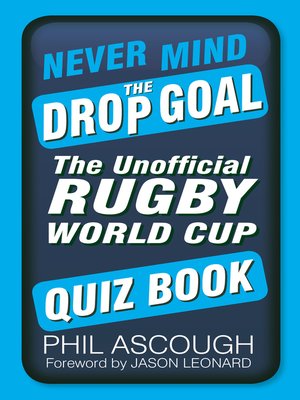 cover image of Never Mind the Drop Goal